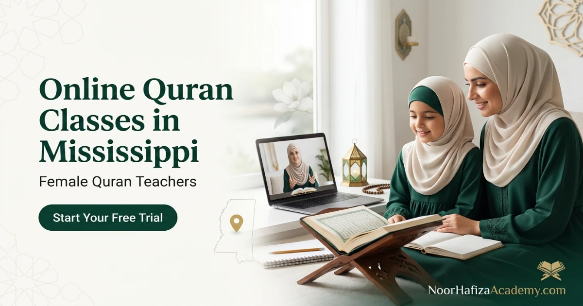 Online Quran classes in Mississippi with a qualified female Quran teacher