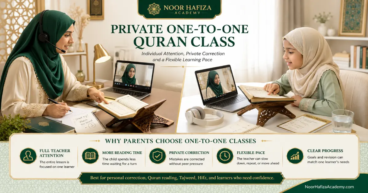 One-to-one vs group Quran classes showing the focused correction available in a private Quran lesson