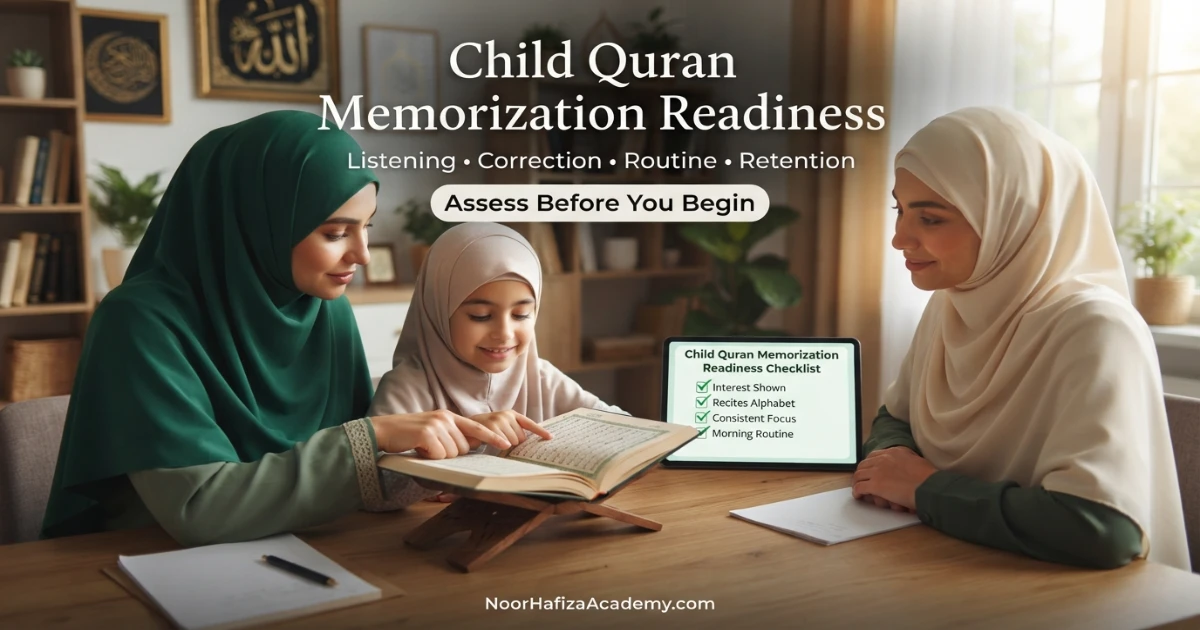 Parent and female Quran teacher assessing a child’s reading pronunciation attention and Hifz readiness