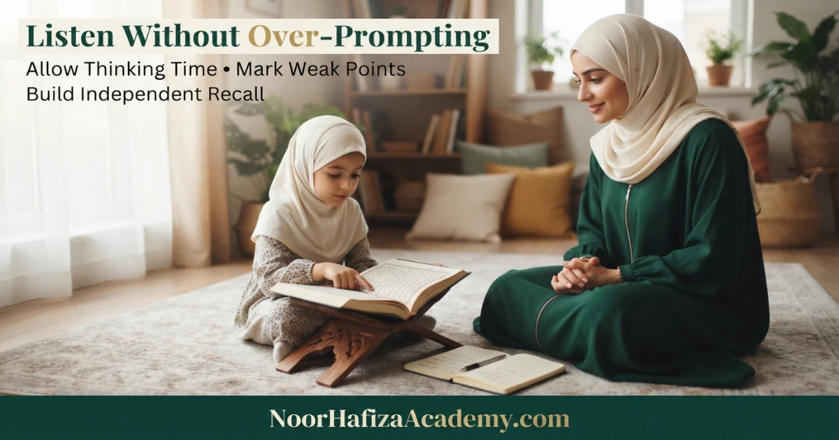 Mother listening to a child revise Hifz without giving constant prompts or replacing teacher correction