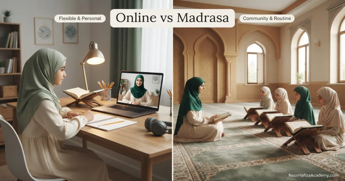 Online Quran classes vs in-person madrasa comparison for children and families